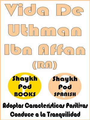 cover image of Vida De Uthman Ibn Affan (RA)--Life of Uthman Ibn Affan (RA)
